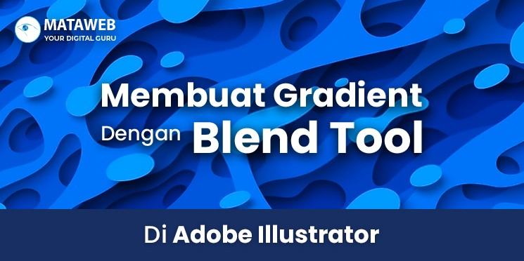 Membuat Gradient Dengan Blend Tool Di Adobe Illustrator